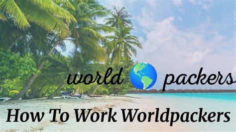 world packers|how does worldpacker work.